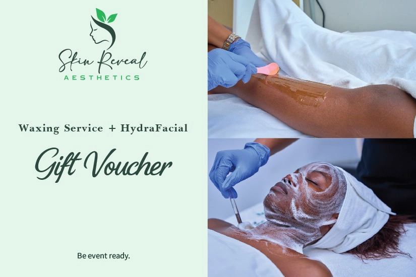 WAXING AND HYDRAFACIAL Voucher - Skin Reveal Aesthetics